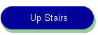 Up Stairs